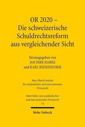 OR 2020 – Die schweizerische Schuldrechtsreform aus vergleichender Sicht von Harke,  Jan Dirk, Riesenhuber,  Karl