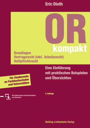 OR kompakt. Grundlagen, Vertragsrecht (inkl. Arbeitsrecht), Haftpflichtrecht von Dieth,  Eric