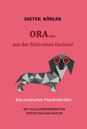 ORA… aus der Sicht eines Dackels!