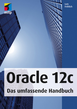 Oracle 12c von Fröhlich,  Lutz