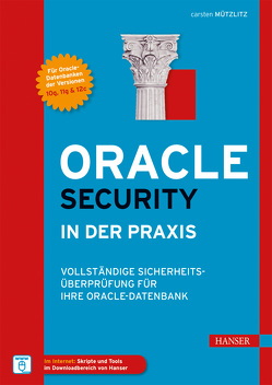 Oracle Security in der Praxis von Mützlitz,  Carsten Oracle Security in der Praxis von Mützlitz,  Carsten
