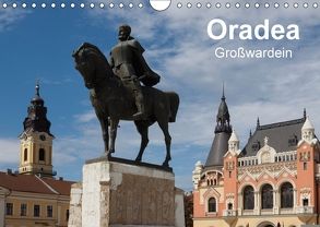 Oradea Großwardein (Wandkalender 2018 DIN A4 quer) von Hegerfeld-Reckert,  Anneli