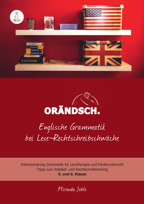 ORÄNDSCH. Englische Grammatik bei Lese-Rechtschreibschwäche (LRS)