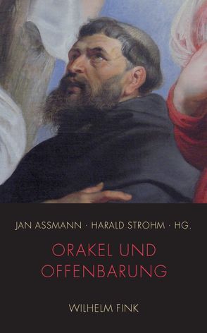 Orakel und Offenbarung von Assmann,  Aleida, Assmann,  Jan und Aleida, Lang,  Bernhard, Schneider,  Manfred, Schnepel,  Burkhard, Schulze,  Reinhard, Strohm,  Harald, Sundermeier,  Theo, Wurmser,  Leon, Zons,  Raimar