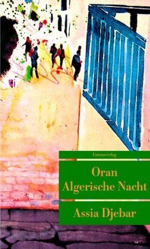 Oran – Algerische Nacht von Djebar,  Assia, Thill,  Beate