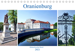 Oranienburg – Kleinod an der Havel (Tischkalender 2021 DIN A5 quer) von von Loewis of Menar,  Henning