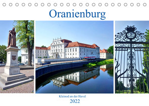 Oranienburg – Kleinod an der Havel (Tischkalender 2022 DIN A5 quer) von von Loewis of Menar,  Henning