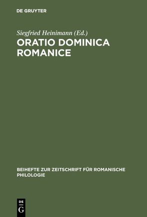 Oratio Dominica Romanice von Heinimann,  Siegfried