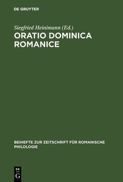 Oratio Dominica Romanice von Heinimann,  Siegfried