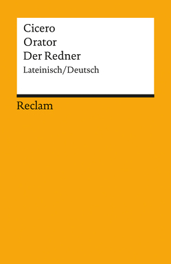 Orator /Der Redner von Cicero, Merklin,  Harald