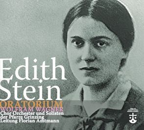 Oratorium Edith Stein von Wagner,  Wolfram