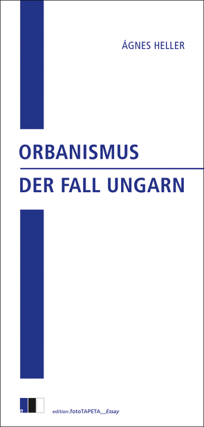 Orbanismus von Heller,  Agnes