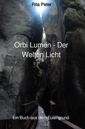 Orbi Lumen – Der Welten Licht von Peter,  Rita