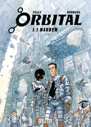 Orbital Bd. 1.1 von Pellé,  Serge, Runberg,  Sylvain