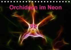 Orchideen im Neon (Tischkalender 2019 DIN A5 quer) von Brömstrup,  Peter