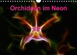 Orchideen im Neon (Wandkalender 2019 DIN A4 quer) von Brömstrup,  Peter