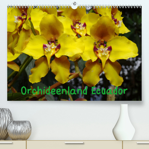 Orchideenland Ecuador (Premium, hochwertiger DIN A2 Wandkalender 2021, Kunstdruck in Hochglanz) von Kettler,  Klaus