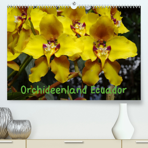 Orchideenland Ecuador (Premium, hochwertiger DIN A2 Wandkalender 2023, Kunstdruck in Hochglanz) von Kettler,  Klaus