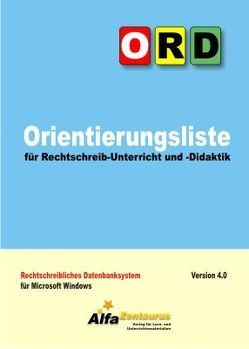 ORD – Orientierungsliste für Rechtschreib-Unterricht und -Didaktik von Herné,  Karl L, Naumann,  Carl L