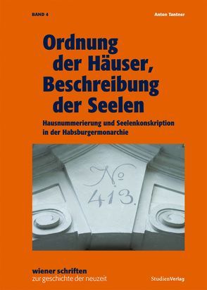 Ordnung der Häuser, Beschreibung der Seelen von Tantner,  Anton