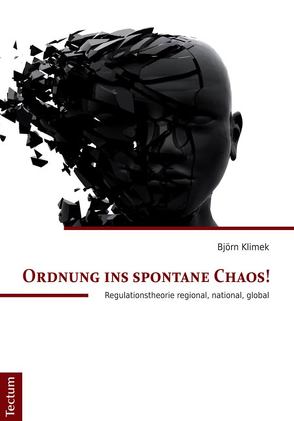 Ordnung ins spontane Chaos! von Klimek,  Björn