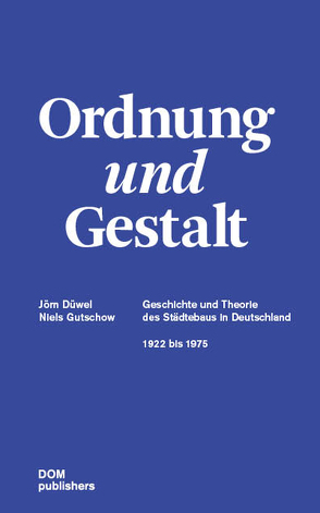 Ordnung und Gestalt von Düwel,  Jörn, Gutschow,  Niels