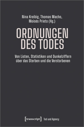 Ordnungen des Todes von Kreibig,  Nina, Macho,  Thomas, Prieto,  Moises