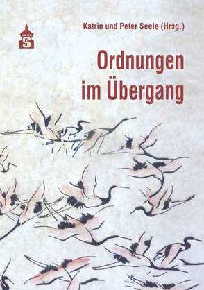 Ordnungen im Übergang von Seele,  Katrin, Seele,  Peter