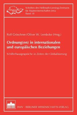 Ordnung(en) in internationalen und europäischen Beziehungen von Gröschner,  Rolf, Lembcke,  Oliver W.