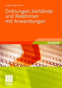 Ordnungen, Verbände und Relationen mit Anwendungen von Berghammer,  Rudolf