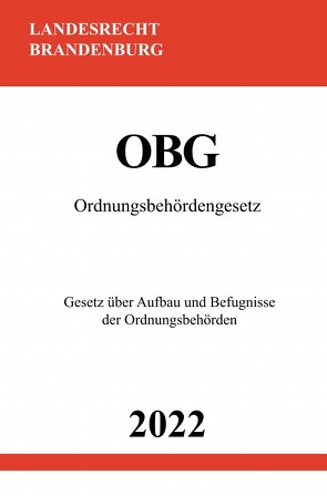 Ordnungsbehördengesetz OBG 2022 von Studier,  Ronny