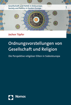 Ordnungsvorstellungen von Gesellschaft und Religion von Töpfer,  Jochen