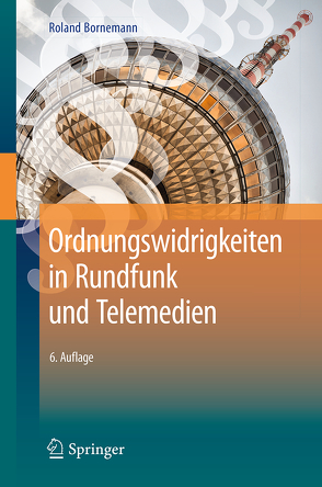 Ordnungswidrigkeiten in Rundfunk und Telemedien von Bornemann,  Roland