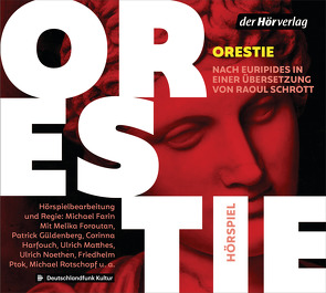 Orestie von Euripides, Farin,  Michael, Foroutan,  Melika, Güldenberg,  Patrick, Harfouch,  Corinna, Hautzinger,  Franz, Matthes,  Ulrich, Noethen,  Ulrich, Ptok,  Friedhelm, Rotschopf,  Michael, Schrott,  Raoul