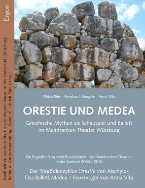 Orestie und Medea von Sinn,  Ulrich, Stengele,  Bernhard, Vita,  Anna