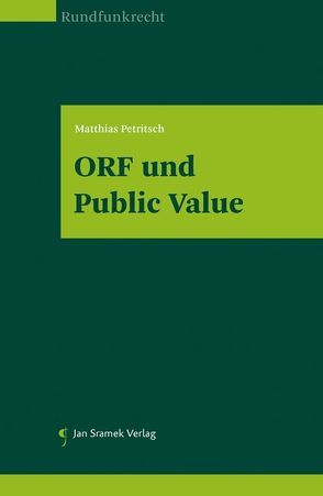 ORF und Public Value von Petritsch,  Matthias