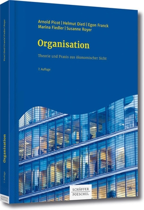 Organisation von Dietl,  Helmut, Fiedler,  Marina, Franck,  Egon, Picot,  Arnold, Royer,  Susanne