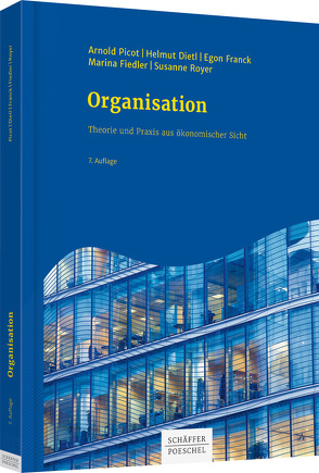 Organisation von Dietl,  Helmut, Fiedler,  Marina, Franck,  Egon, Picot,  Arnold, Royer,  Susanne