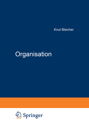 Organisation von Bleicher,  Knut