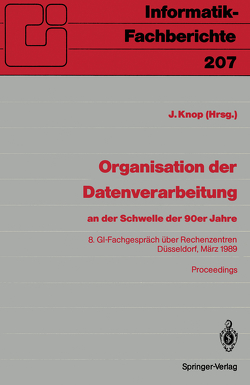 Organisation der Datenverarbeitung an der Schwelle der 90er Jahre von Knop,  Jan