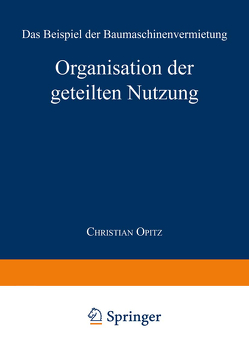 Organisation der geteilten Nutzung von Opitz,  Christian