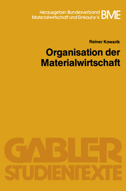 Organisation der Materialwirtschaft von Kowarik,  Reiner