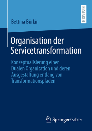 Organisation der Servicetransformation von Bürkin,  Bettina