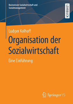 Organisation der Sozialwirtschaft von Kolhoff,  Ludger