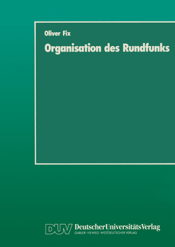 Organisation des Rundfunks von Fix,  Oliver