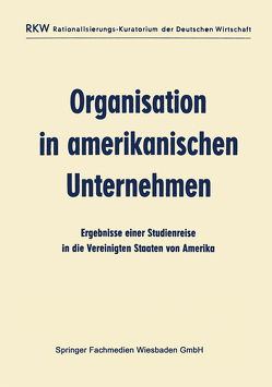 Organisation in amerikanischen Unternehmen von Ausschuß für wirtschaftliche Verwaltung (AWV)