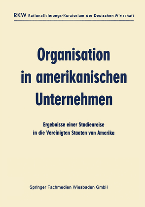 Organisation in amerikanischen Unternehmen von Ausschuß für wirtschaftliche Verwaltung (AWV)