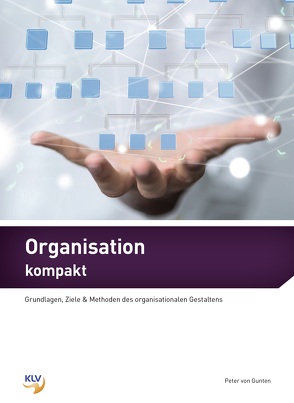 Organisation kompakt von von Gunten,  Peter