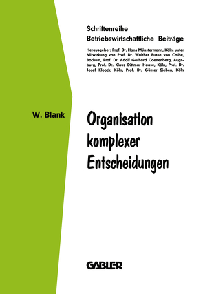 Organisation komplexer Entscheidungen von Blank,  Wolfgang