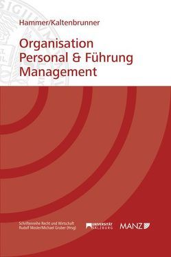 Organisation Personal & Führung Management von Hammer,  Richard, Kaltenbrunner,  Katharina A, Prähauser,  Elisabeth, Stadler,  Sabine